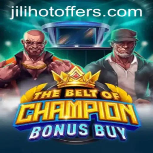 Unveiling 'TheBeltOfChampionBonusBuy': A Journey into Jilihot's Latest Sensation